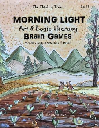The Thinking Tree Morning Light Art & Logic Therapy Brain Games - Condition LIKE NEW