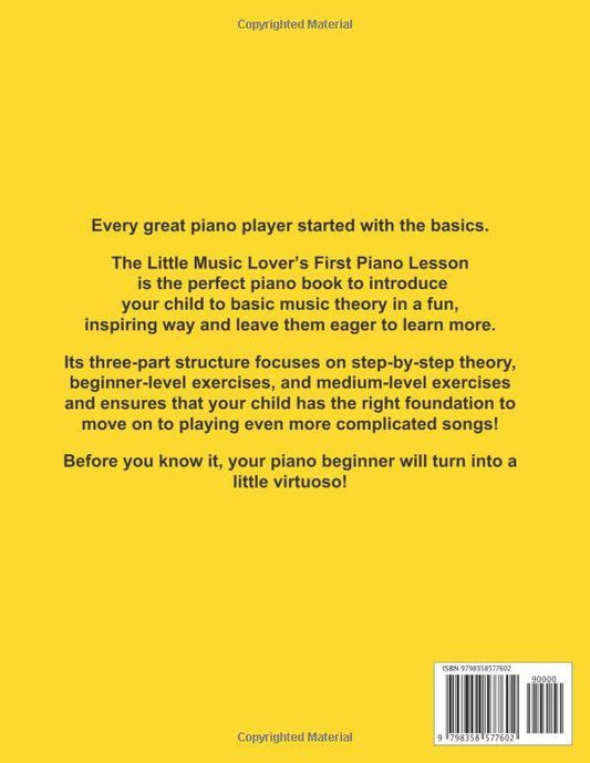The Little Music Lover’s First Piano Lesson: The Perfect Beginner Piano Book for Kids
