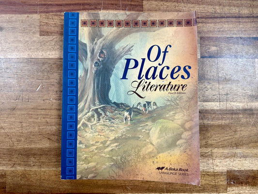 Abeka Of Places Literature Textbook - 4th Ed