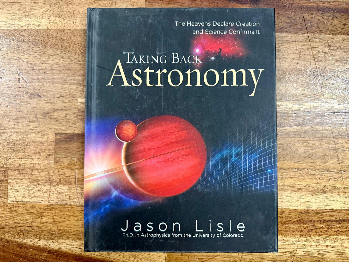 MB Taking Back Astronomy: The Heavens Declare Creation