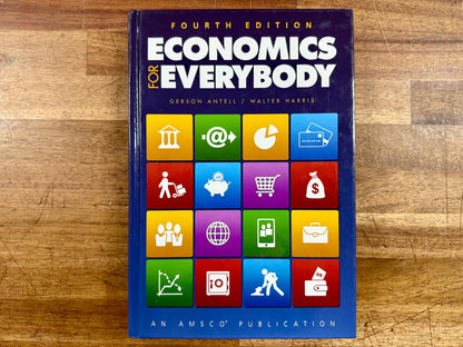 Economics for Everybody 4th Edition - Antell & Harris, VG