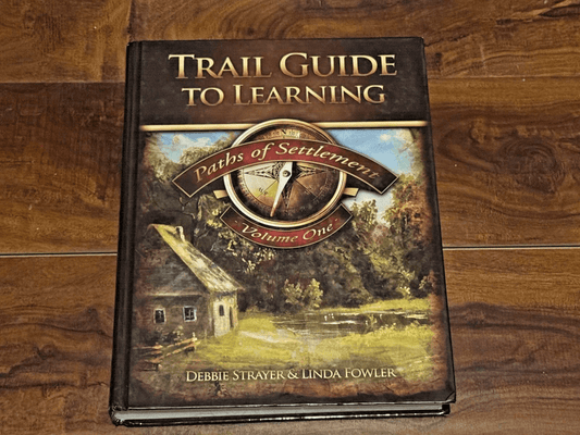 Trail Guide to Learning: Paths of Settlement Volume 1 (Strayer and Fowler)