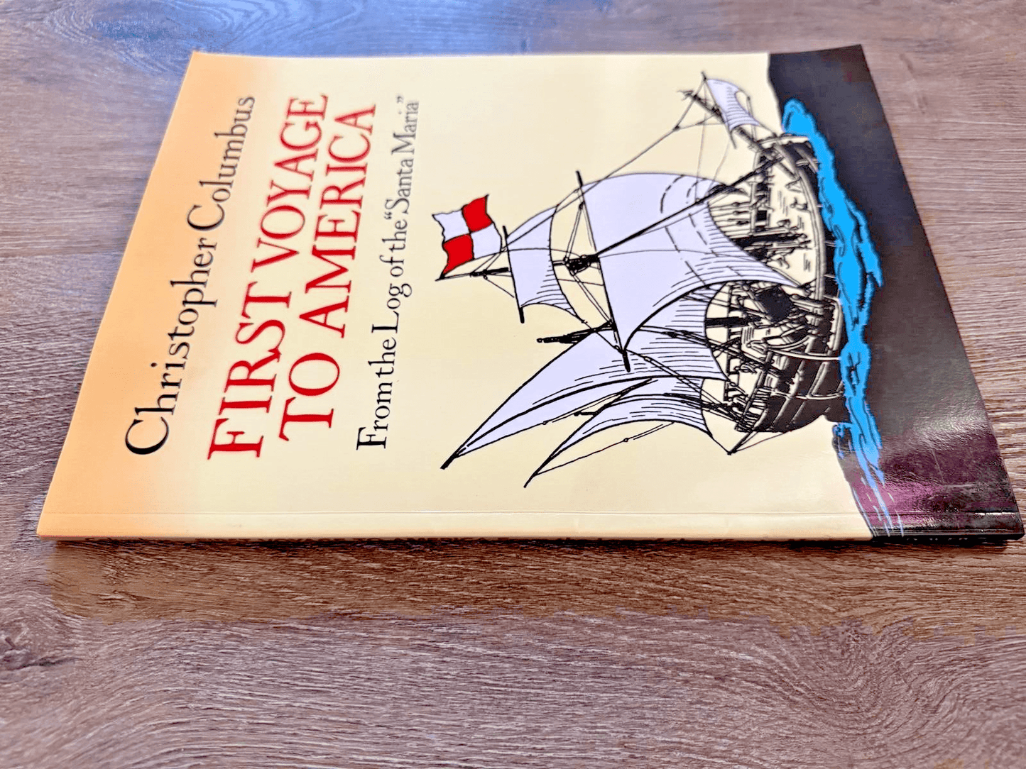 First Voyage to America-From the Log of the "Santa Maria"-Christopher Columbus