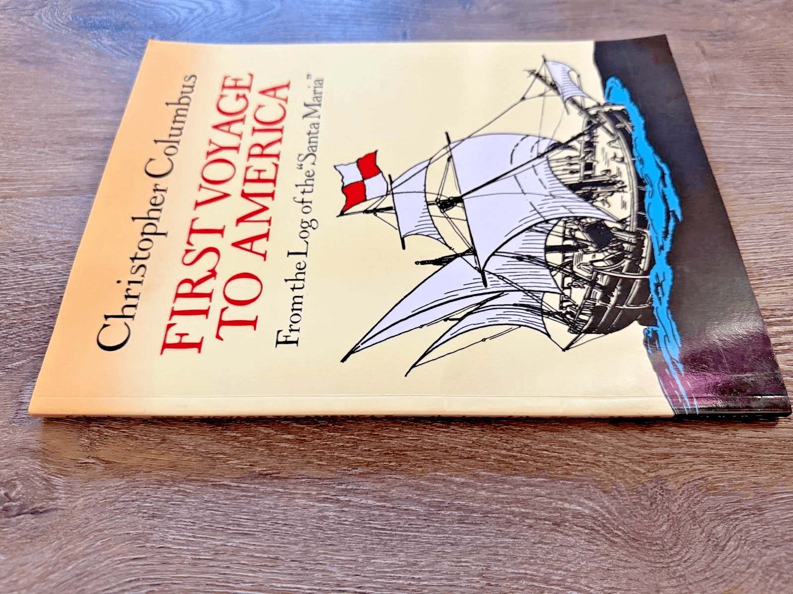 First Voyage to America-From the Log of the "Santa Maria"-Christopher Columbus