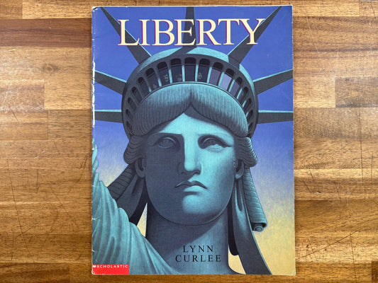 Liberty - Lynn Curlee - Good & Clean