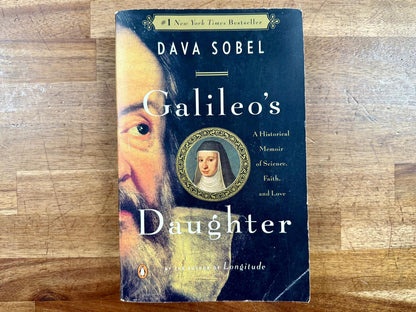 Galileo's Daughter: Historical Memoir of Science, Faith, & Love