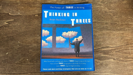 Cottonwood Press, The Power of Three in Writing, Thinking in Three's