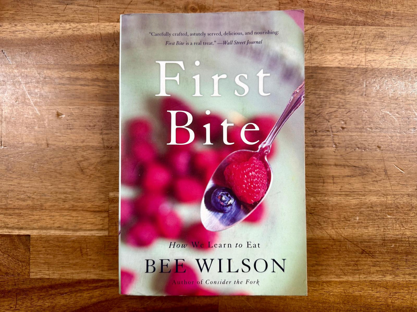 First Bite by Bee Wilson - Very Good