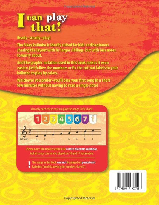 I Can Play That - 30+ Easy Songs for the 8 Note Kalimba