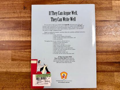 If They Can Argue Well, They Can Write Well Revised Ed - VG