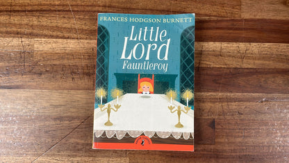 Little Lord Fauntleroy by Frances Hodgeson Burnett