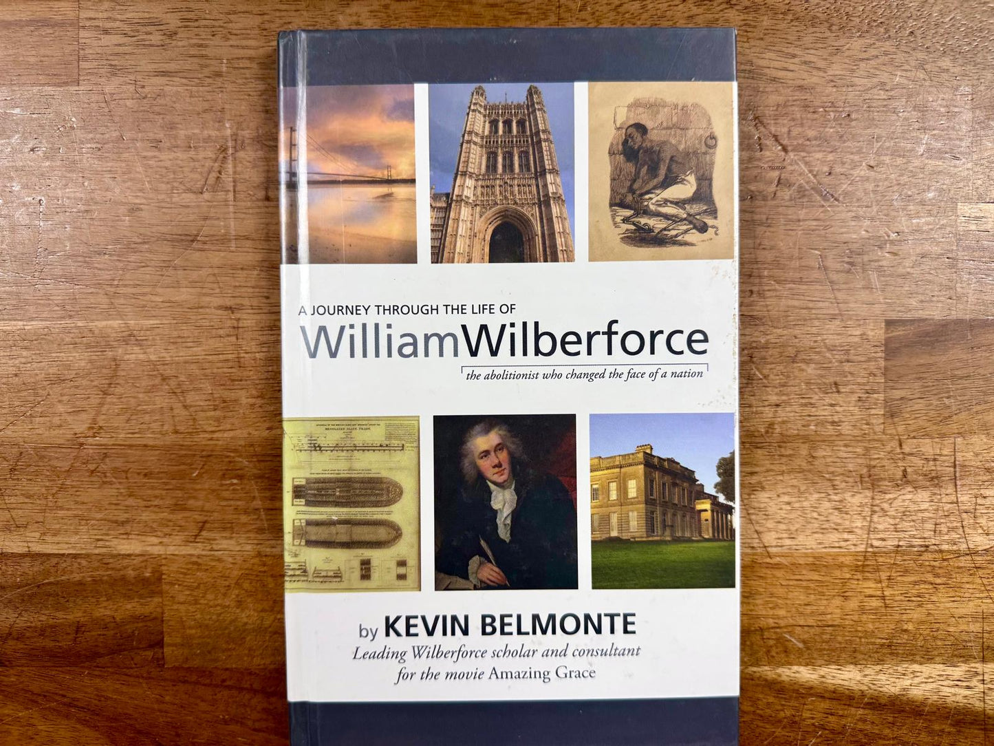 A Journey Through the Life of William Wilberforce - Good