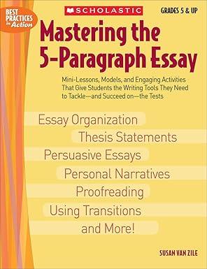 Scholastic Mastering The 5-paragraph Essay - CONDITION Good and Clean