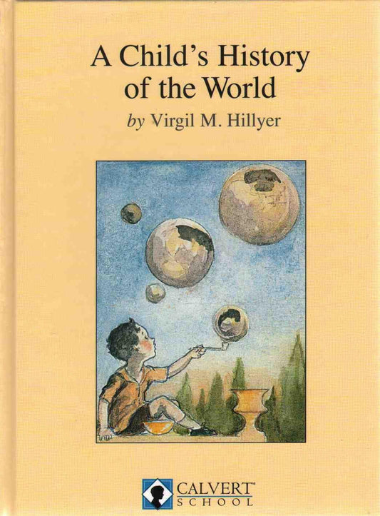 Calvert Schools: A Child's History of the World (Condition - GOOD)