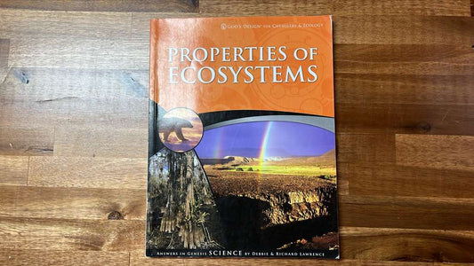AiG Properties of Ecosystems (God's Dsgn for Chem & Eco)