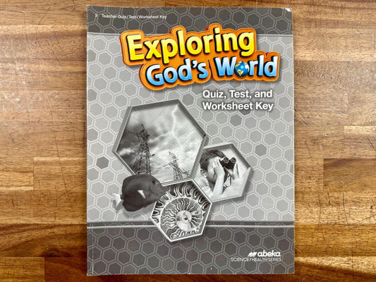 Abeka Exploring God's World Gr 3 5th Ed Quiz, Test & Worksheet Key