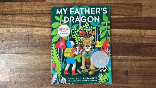 My Father's Dragon by Ruth Stiless Gannett