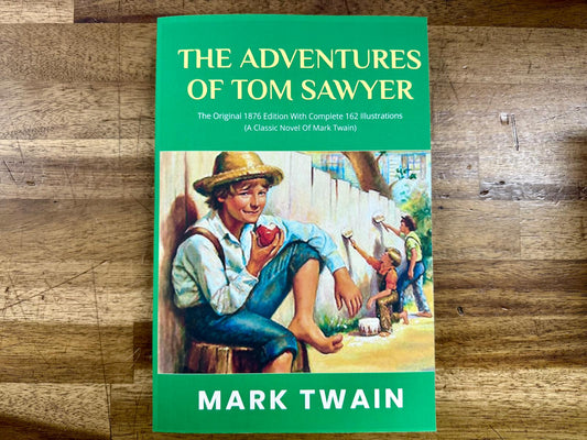The Adventures of Tom Sawyer Original 1876 Ed Mark Twain