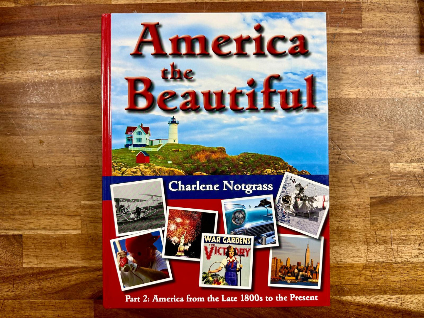 Notgrass America the Beautiful Part 2 - Good & Clean