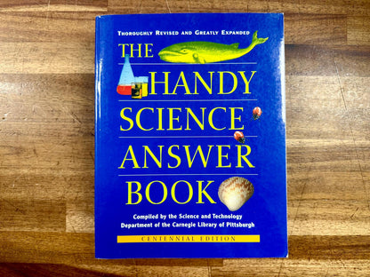 The Handy Science Answer Book - Centennial Edition
