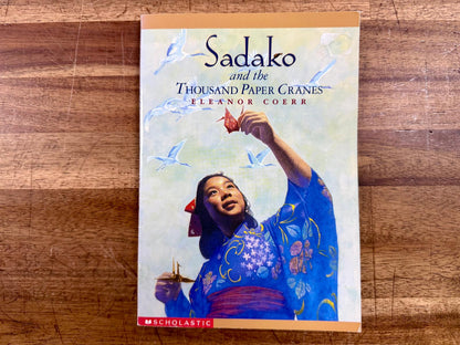 Sadako and the Thousand Paper Cranes - Eleanor Coerr