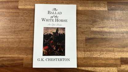 The Ballad of the White Horse by G. K. Chesterton