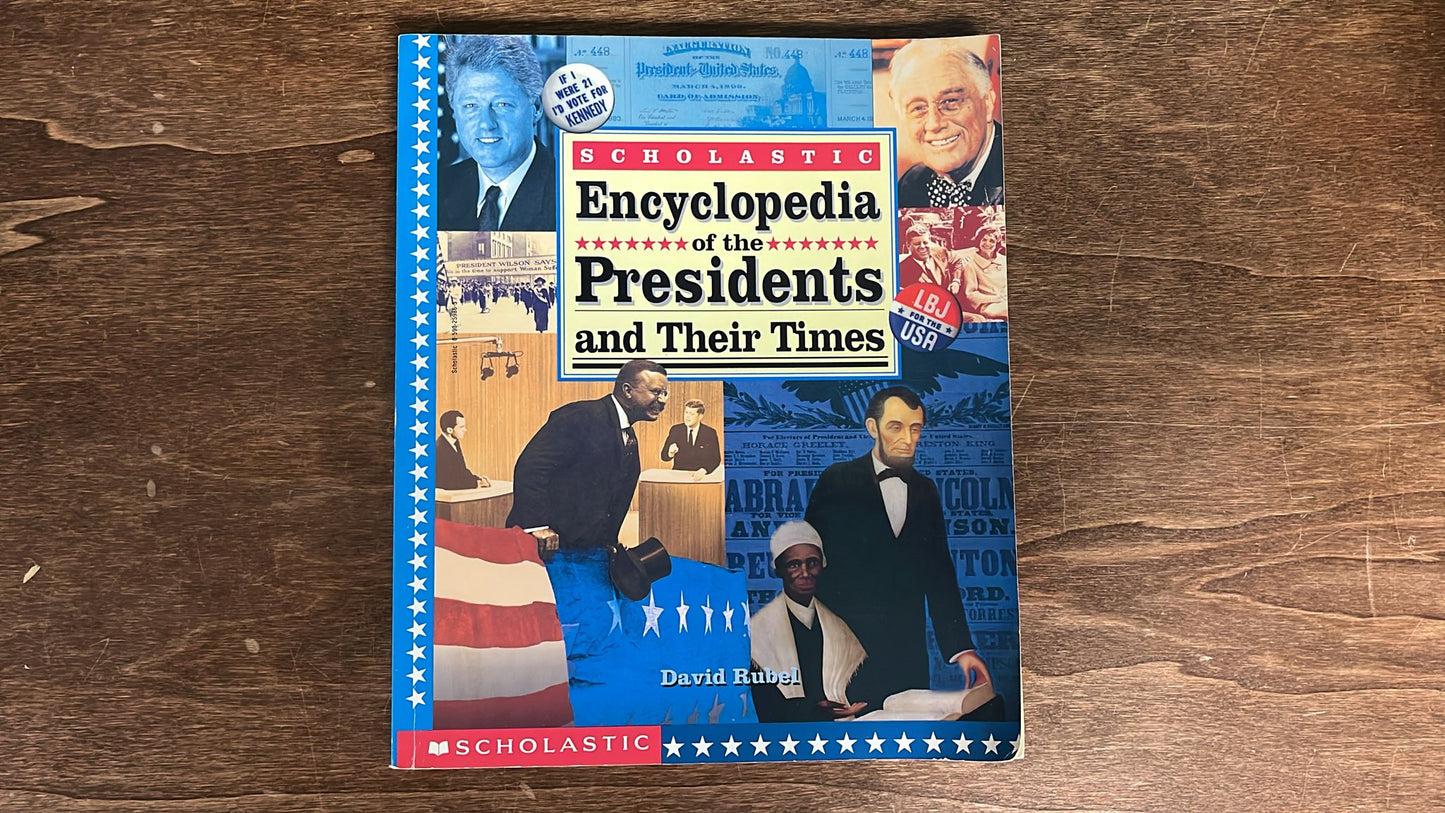 Encyclopedia of the presidents and their times