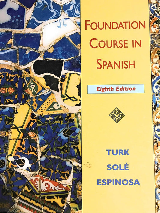 Foundation Course in Spanish 8th Edition (Condition - GOOD)