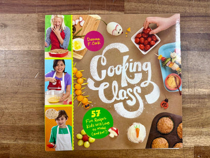 Cooking Class 57 Fun Recipes Kids Will Love to Make & Eat - VG