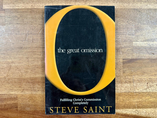The Great Omission: Fulfilling Christ's Commission Completely - Good