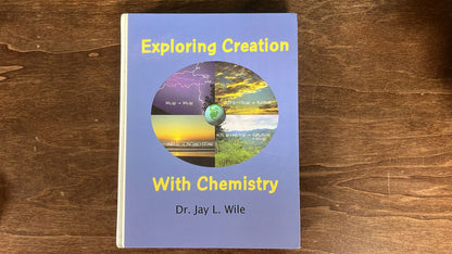 Exploring Creation With Chemistry - Hardcover By Wile, Jay L