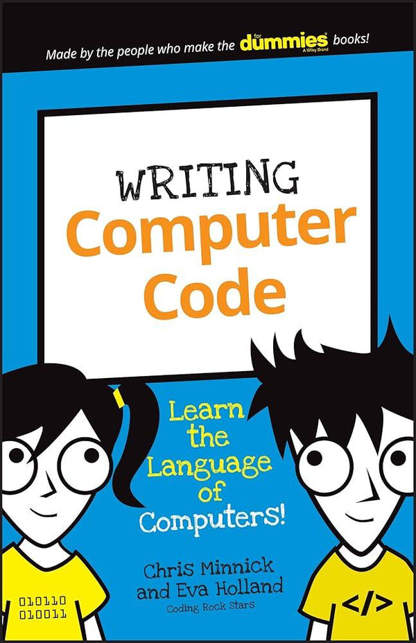 Writing Computer Code: Learn the Language of Computers! (Dummies Junio ...