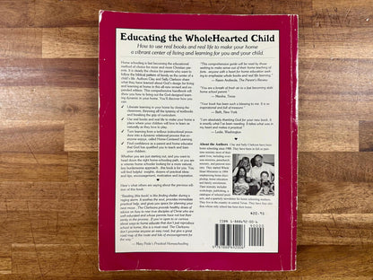 Educating the Wholehearted Child, Christian Home Education