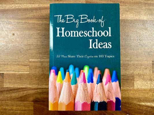 The Big Book of Homeschool Ideas - Very Good