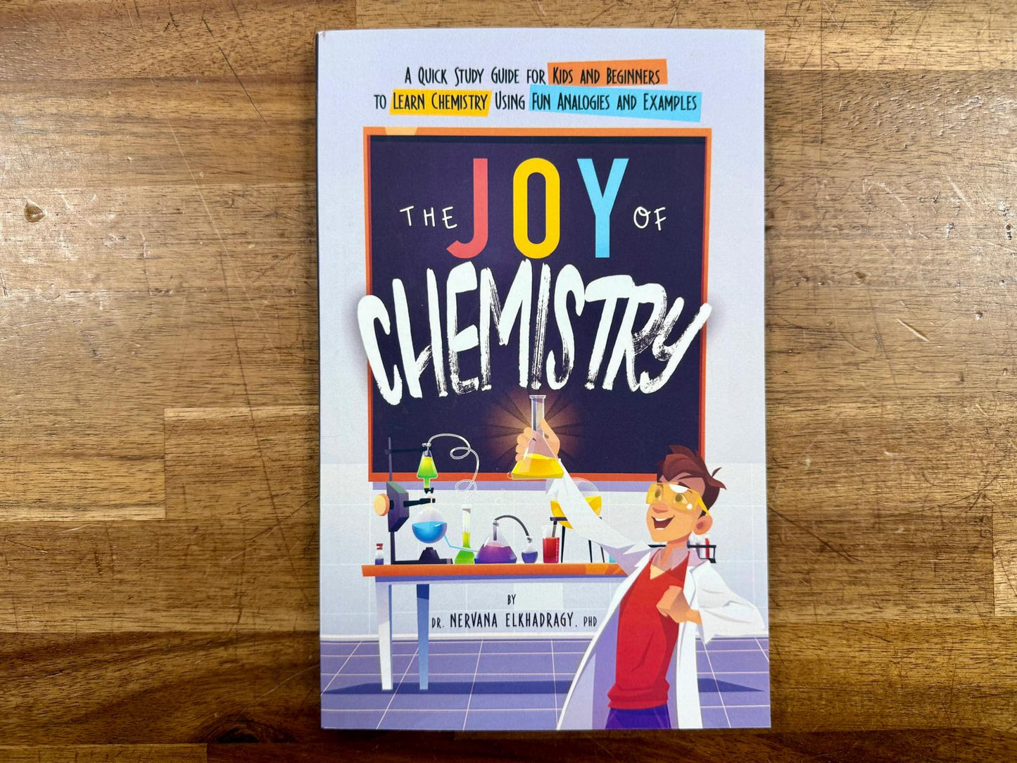 The Joy of Chemistry Quick Study Guide for Kids & Beginners - VG