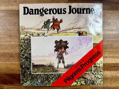 Dangerous Journey: The Story of Pilgrim's Progress - Very Good