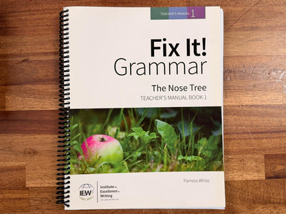 IEW Fix It! Grammar The Nose Tree Student & Tchr Book 1