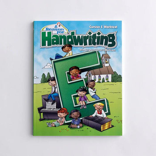 A Reason for Handwriting, Level E: Grade 5 Student Worktext