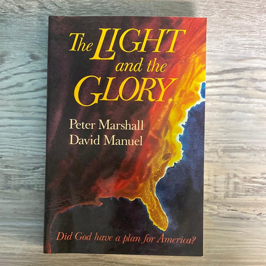Light and the Glory, The by Peter Marshall, David Manuel