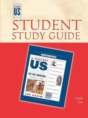A History Of Us Student Study Guide For Book 1: The First Americans Grade 5 - CONDITION Good & Clean
