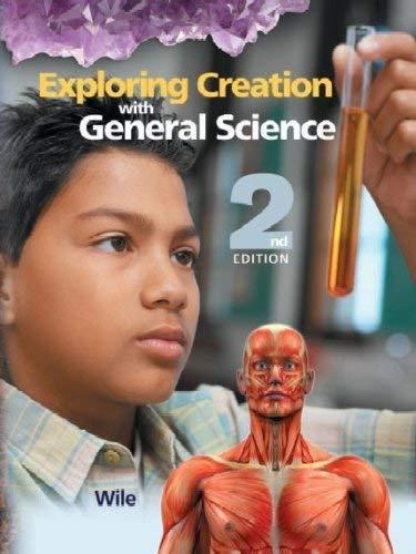Apologia Exploring Creation with General Science 2nd ed - CONDITION Good
