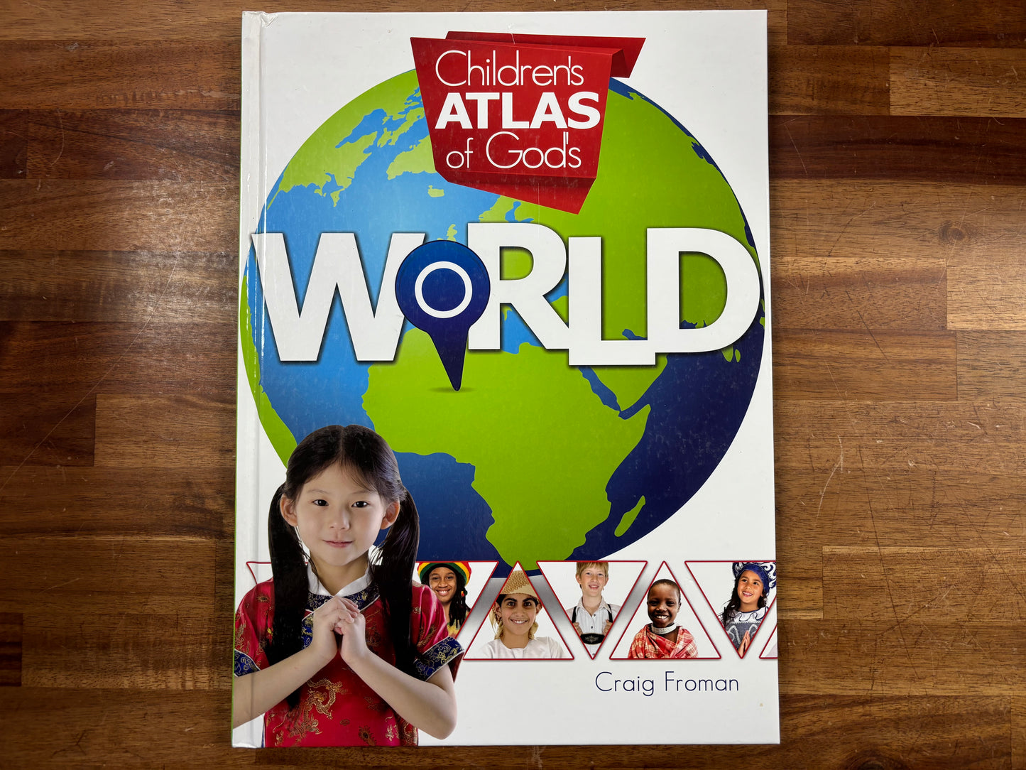Children's Atlas of God's World by Craig Froman