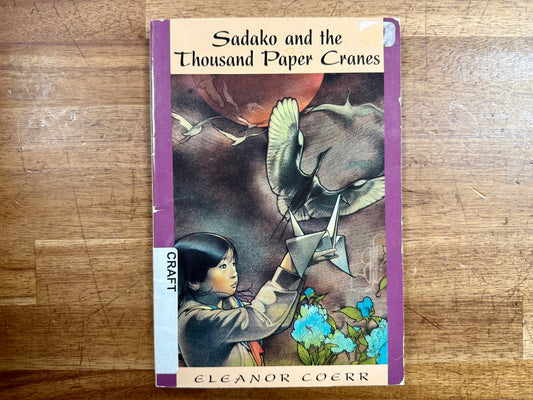 Sadako and the 1000 Paper Cranes - Eleanor Coerr (1979)