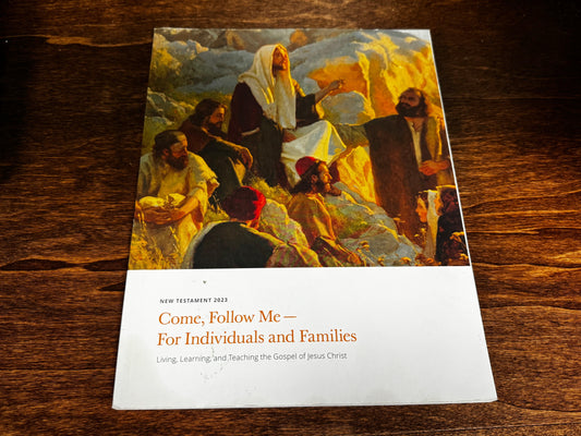 New Testament Come Follow Me for Individuals and Families 2023 by LDS