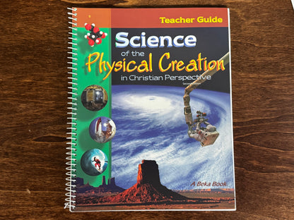 ABEKA Science of the Physical Creation in Christian Perspective Teacher Guide 2nd Ed - USED