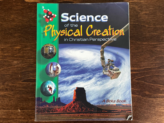 ABEKA Science of the Physical Creation in Christian Perspective 2nd Ed - USED