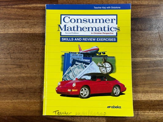ABEKA Consumer Mathematics 2nd Ed Teacher Key with Solutions - USED