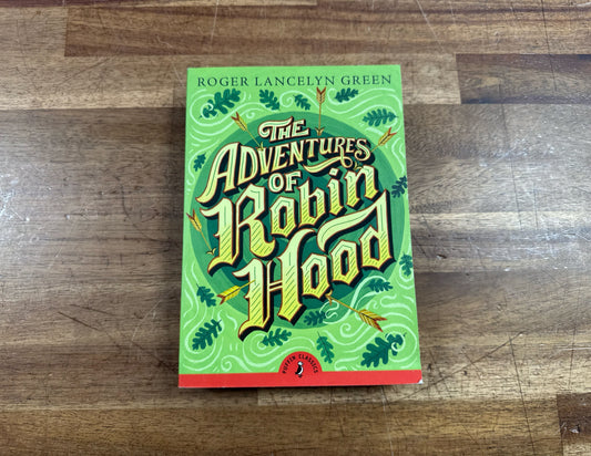 The Adventures of Robin Hood by Roger Lancelyn Green