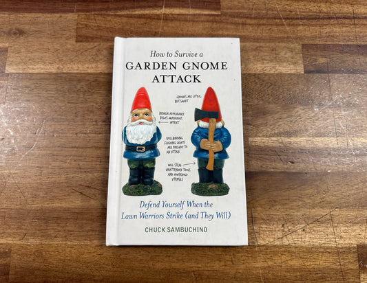 How to Survive a Garden Gnome Attack