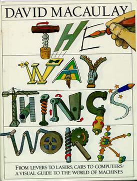 The Way Things Work: David Macaulay (Condition - GOOD)